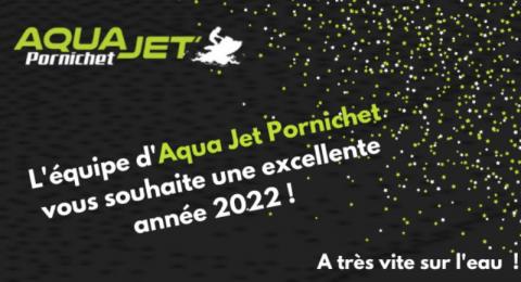 Aqua Jet Pornichet vous présente ses meilleurs voeux pour 2022 !