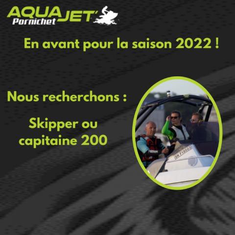 Aqua Jet Pornichet est à la recherche d'un skipper ou un capitaine 200 !